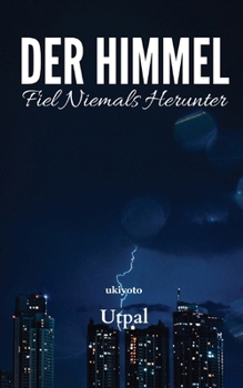 Paperback Der Himmel fiel niemals herunter [German] Book