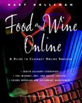 Paperback Food and Wine Online: A Guide to Culinary Online Services Book