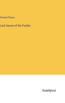 Hardcover Last leaves of the Psalter Book