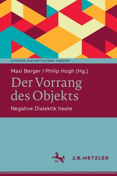Paperback Der Vorrang Des Objekts: Negative Dialektik Heute [German] Book