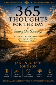 Paperback 365 Thoughts For the Day: Setting Our Bearings (THE BEARING SERIES) Book