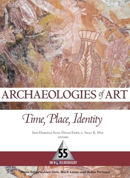 Paperback Archaeologies of Art: Time, Place, and Identity Book