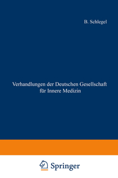 Paperback Verhandlungen Der Deutschen Gesellschaft Für Innere Medizin: Einundsiebzigster Kongress Gehalten Zu Wiesbaden Vom 26. April - 29. April 1965 [German] Book