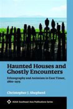 Paperback Haunted Houses and Ghostly Encounters (ASAA Southeast Asian Publications Series) Book