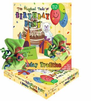 The Magical Tale of Birthday Dust : A Birthday Tradition