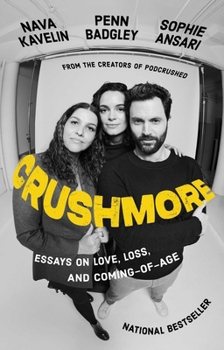 Hardcover Crushmore: Essays on Love, Loss, and Coming-Of-Age Book