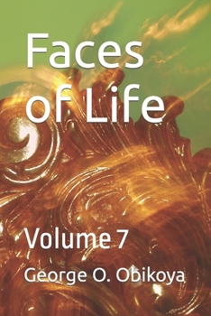 Faces of Life: Volume 7