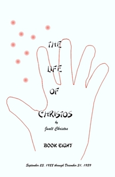 Paperback The Life of Christos Book Eight: by Jualt Christos Book