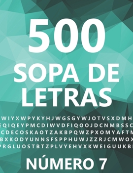 Paperback 500 Sopa De Letras, Número 7: 500 Juegos, Para Adultos, Letra Grande [Spanish] Book