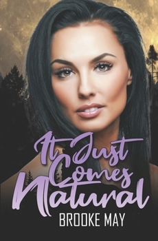 It Just Comes Natural - Book #3 of the Powder River Pack