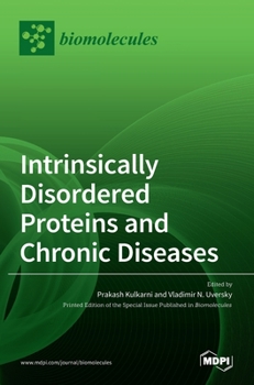Hardcover Intrinsically Disordered Proteins and Chronic Diseases Book