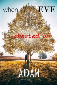 Paperback When Eve cheated on Adam Book