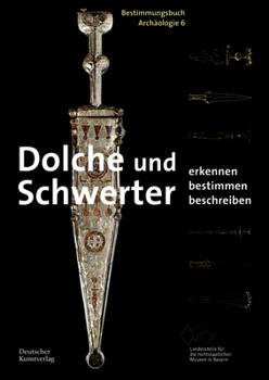 Paperback Dolche Und Schwerter: Erkennen. Bestimmen. Beschreiben [German] Book