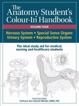 Spiral-bound Anatomy Student's Colour-In Handbooks: Volume Four: The Nervous; Urinary; and Reproductive Systems Book