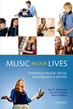 Paperback Music in Our Lives: Rethinking Musical Ability, Development and Identity Book