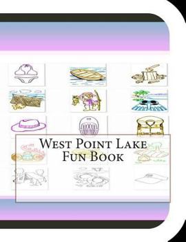 Paperback West Point Lake Fun Book: A Fun and Educational Book About West Point Lake Book