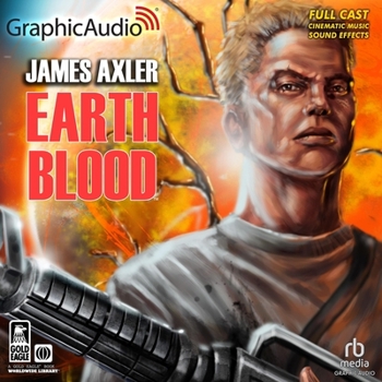 Earth Blood (Earthblood, #1) - Book #1 of the Earthblood