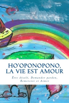 Paperback Ho'oponopono, La vie est amour [French] Book