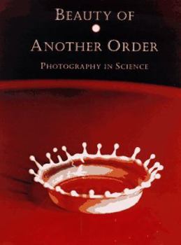 Hardcover Beauty of Another Order: Photography in Science Book