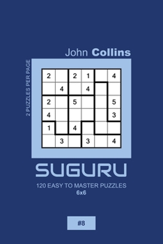 Paperback Suguru - 120 Easy To Master Puzzles 6x6 - 8 Book