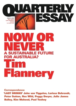 Paperback Now or Never: A Sustainable Future for Australia?; Quarterly Essay 31 Book
