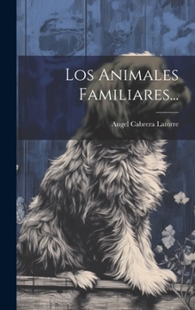 Hardcover Los Animales Familiares... [Spanish] Book