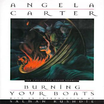 Hardcover Burning Your Boats: The Collected Short Stories Book