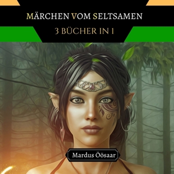 Paperback Märchen vom Seltsamen: 3 Bücher in 1 [German] Book