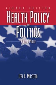 Hardcover Health Policy and Politics: A Nurse's Guide Book