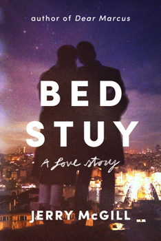 Hardcover Bed Stuy: A Love Story Book