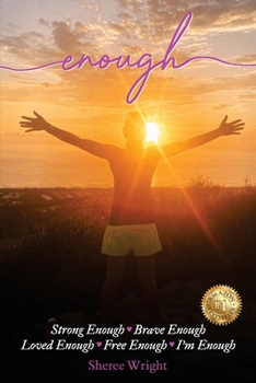 Paperback Enough: Strong Enough, Brave Enough, Loved Enough, Free Enough. I'm Enough Book