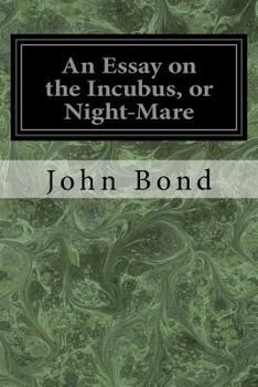 Paperback An Essay on the Incubus, or Night-Mare Book