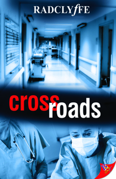 Crossroads - Book #3 of the A PMC Hospital Romance