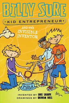 Paperback Billy Sure Kid Entrepreneur and the Invisible Inventor Book
