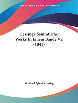 Paperback Lessing's Sammtliche Werke In Einem Bande V2 (1841) [German] Book