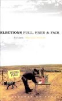 Paperback Elections: Full, Free and Fair Book