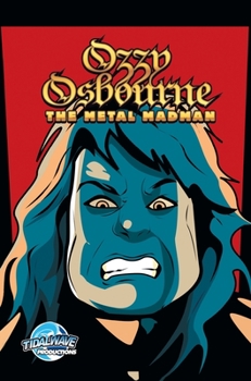 Hardcover Orbit: Ozzy Osbourne: The Metal Madman Book
