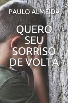 Paperback Quero Seu Sorriso de VOLTA [Portuguese] Book