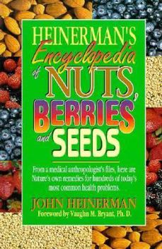 Hardcover Heinerman's Encyclopedia of Nuts, Berries, and Seeds Book