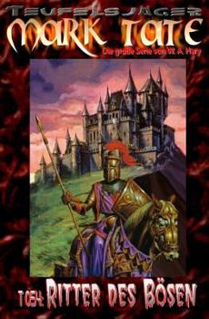 Paperback T 054: Ritter des Bösen: "Er ist gewaltig - und doch nur ein Sklave der Hölle!" [German] Book