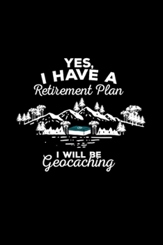 Retirement plan geocaching: 6x9 Geocaching | lined | ruled paper | notebook | notes
