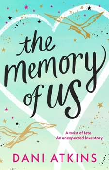 Hardcover The Memory of Us: A Brand-New Love Story for 2024. Filled with Heart-Wrenching Romance, Family Love, and Mystery Book