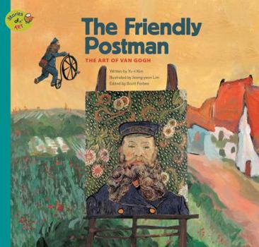 Paperback The Friendly Postman: The Art of Van Gogh Book