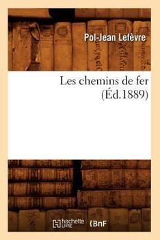 Les Chemins de Fer (A0/00d.1889)