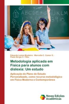 Paperback Metodologia aplicada em Física para alunos com dislexia: Um estudo [Portuguese] Book