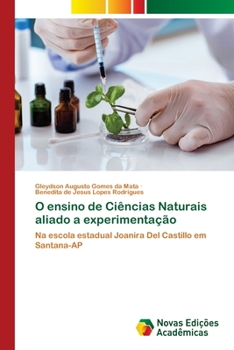 Paperback O ensino de Ciências Naturais aliado a experimentação [Portuguese] Book