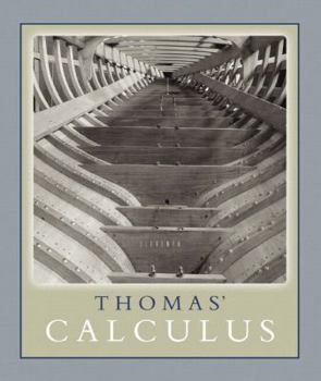 Thomas' Calculus, Single Variable, Part I: Chapters 1-11