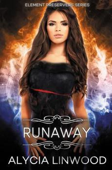 Runaway - Book #2 of the Element Preservers