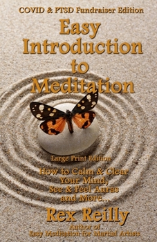 Paperback Easy Introduction to Meditation: How to Calm & Clear Your Mind, See & Feel Auras and More... Book