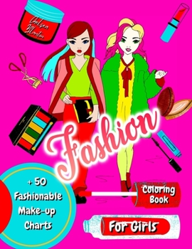 Fashion Coloring book for Girls + 50 Fashionable Word Search Puzzles: Catwalk -Hot Trends - Beautiful Pages - Original Design - Easy Coloring - Fun - Complex -